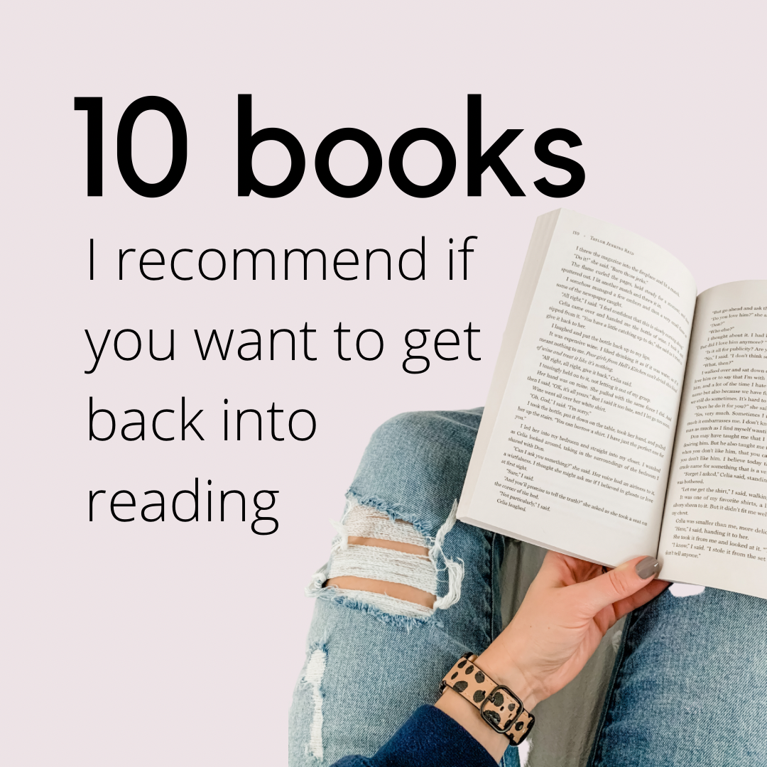 10 Books I Recommend if You Want to Get Back Into Reading